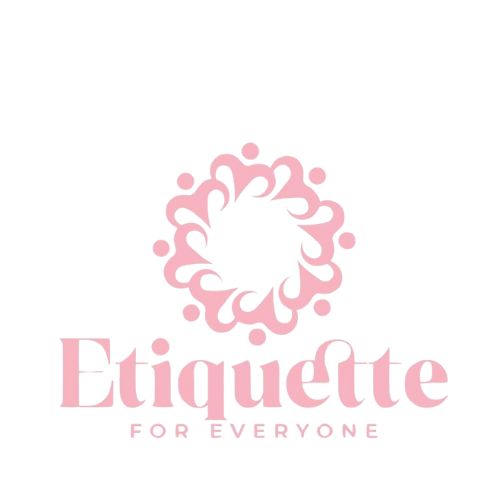 For Everyone Etiquette